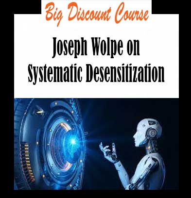 JosephWolpeonSystematicDesensitization.jpg